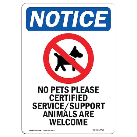 Signmission Safety Sign, OSHA Notice, 7" Height, No Pets Please Certified Sign With Symbol, Portrait OS-NS-D-57-V-14750